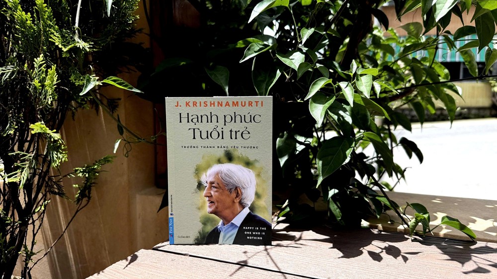 ‘Hạnh phúc tuổi trẻ’ - Những lá thư Krishnamurti gửi bạn trẻ  - ảnh 3