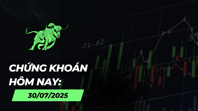 Chứng khoán hôm nay 30/7: Sau cơn mưa, có cầu vồng?