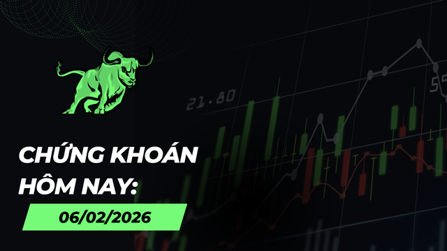 Chứng khoán hôm nay 06/2: Ưu tiên quản trị rủi ro, hạn chế mua đuổi