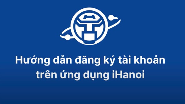 Hướng dẫn tạo tài khoản trên ứng dụng iHanoi