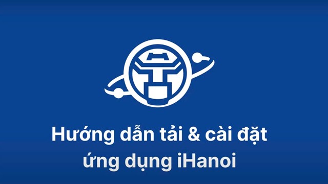 Hướng dẫn tải ứng dụng iHanoi