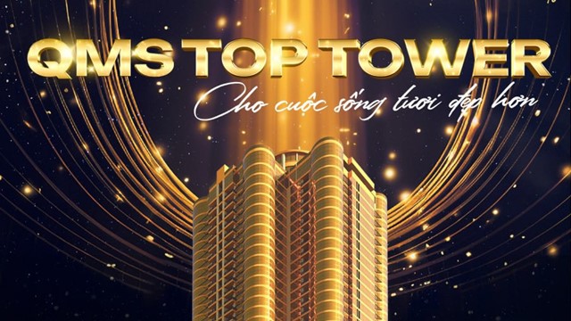 QMS TOP TOWER – Hành trình từ mơ ước đến thực tế