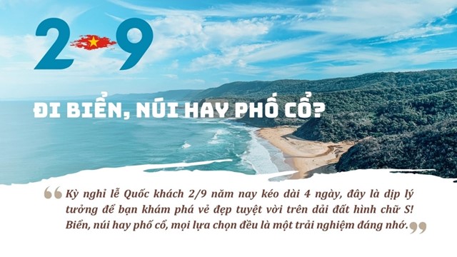 Dịp nghỉ lễ 2/9: Đi biển, núi hay phố cổ?