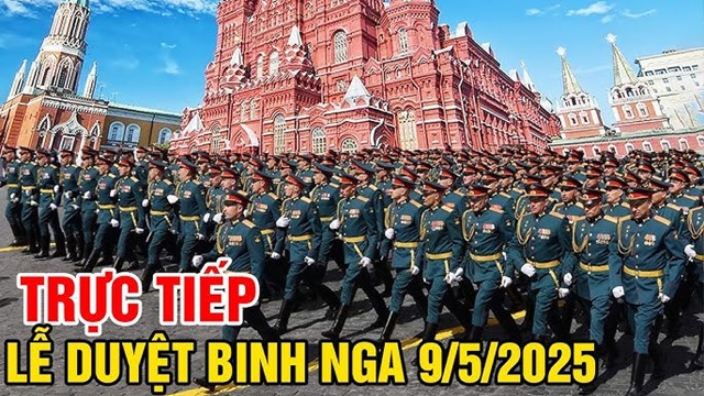 TRỰC TIẾP: Lễ duyệt binh Ngày chiến thắng 9/5 tại Quảng trường Đỏ