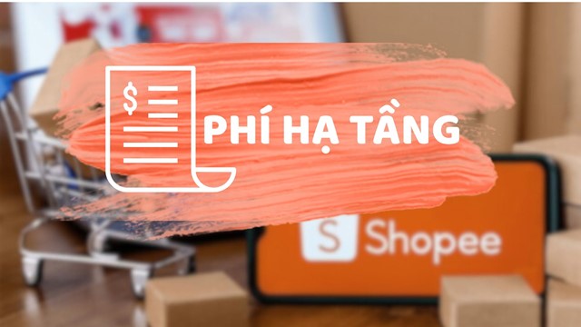 Shopee thu phí hạ tầng 3.000 đồng/đơn hàng từ 1/7, cộng đồng nhà bán hàng phản ứng mạnh