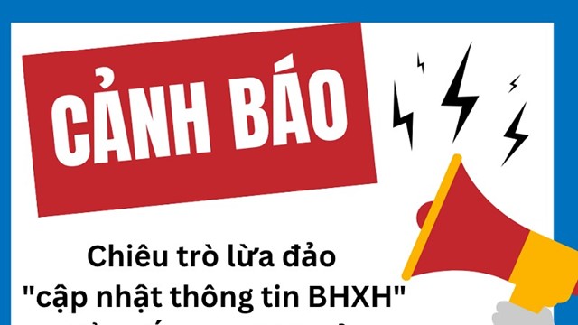 Cẩn trọng lừa đảo chiếm đoạt tài sản với cuộc gọi yêu cầu cập nhật thông tin Bảo hiểm xã hội