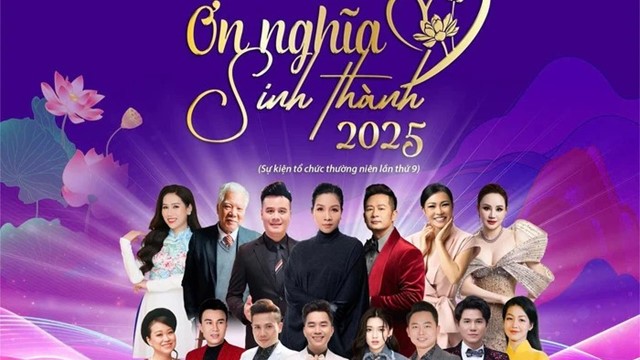 Chương trình nghệ thuật “Ơn nghĩa sinh thành 2025” hứa hẹn những bất ngờ