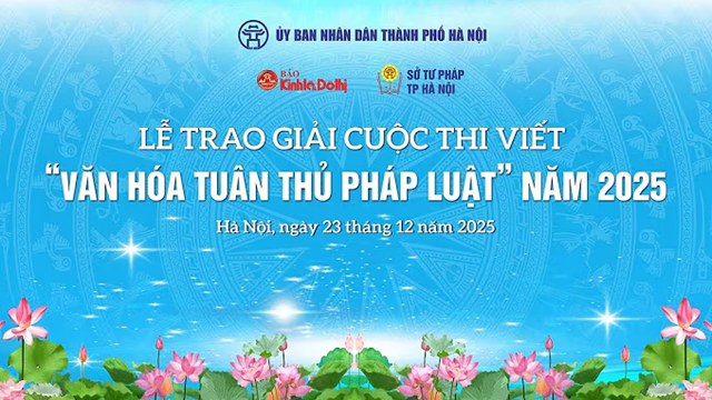 Trực tiếp: Lễ trao giải Cuộc thi viết “Văn hóa tuân thủ pháp luật” năm 2025