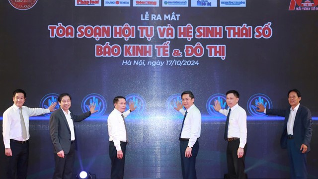 Báo Kinh tế &Đô thị ra mắt Tòa soạn Hội tụ và Hệ sinh thái số