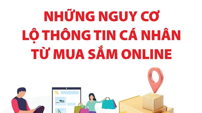 Những nguy cơ lộ thông tin cá nhân từ mua sắm online